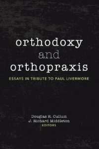 Orthodoxy and Orthopraxis : Essays in Tribute to Paul Livermore