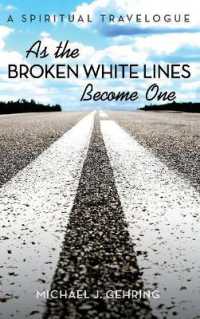 As the Broken White Lines Become One : A Spiritual Travelogue