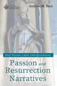 Passion and Resurrection Narratives : Post Nicene Latin Interpretations (Australian College of Theology Monograph)