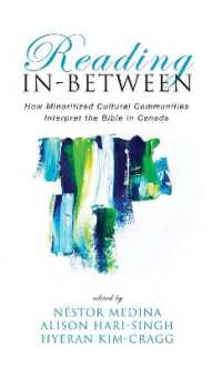Reading In-Between : How Minoritized Cultural Communities Interpret the Bible in Canada