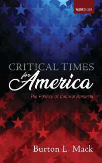 Critical Times for America : The Politics of Cultural Amnesia (Westar Studies)