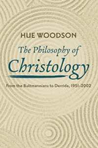 The Philosophy of Christology : From the Bultmannians to Derrida, 1951-2002