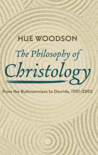 The Philosophy of Christology : From the Bultmannians to Derrida, 1951-2002