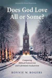 Does God Love All or Some? : Comparing Biblical Extensivism and Calvinism's Exclusivism