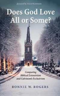 Does God Love All or Some? : Comparing Biblical Extensivism and Calvinism's Exclusivism