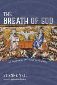 The Breath of God : An Essay on the Holy Spirit in the Trinity