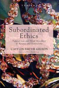 Subordinated Ethics : Natural Law and Moral Miscellany in Aquinas and Dostoyevsky (Veritas)