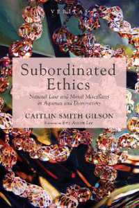 Subordinated Ethics : Natural Law and Moral Miscellany in Aquinas and Dostoyevsky (Veritas)