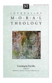 Journal of Moral Theology, Volume 8, Special Issue 1 : Contingent Faculty (Journal of Moral Theology)