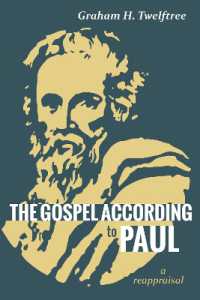 The Gospel According to Paul : A Reappraisal