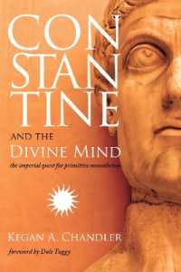 Constantine and the Divine Mind : The Imperial Quest for Primitive Monotheism