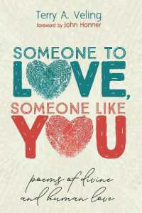 Someone to Love, Someone Like You : Poems of Divine and Human Love