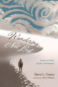 Wandering, Not Lost : Essays on Faith, Doubt, and Mystery