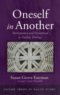 Oneself in Another : Participation and Personhood in Pauline Theology (Cascade Library of Pauline Studies)