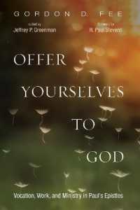 Offer Yourselves to God : Vocation, Work, and Ministry in Paul's Epistles