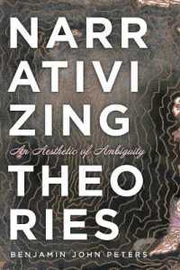 Narrativizing Theories : An Aesthetic of Ambiguity