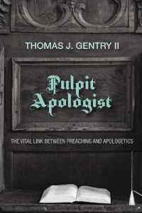 Pulpit Apologist : The Vital Link between Preaching and Apologetics