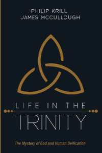Life in the Trinity : The Mystery of God and Human Deification