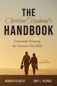 The Christian Husband's Handbook : Constantly Pursuing the Treasure You Hold