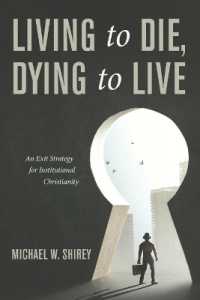Living to Die, Dying to Live : An Exit Strategy for Institutional Christianity