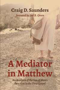 A Mediator in Matthew : An Analysis of the Son of Man's Function in the First Gospel