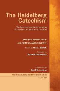 The Heidelberg Catechism (Mercersburg Theology Study)