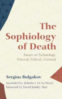 The Sophiology of Death : Essays on Eschatology: Personal, Political, Universal