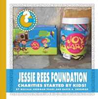 Jessie Rees Foundation : Charities Started by Kids! (Community Connections: How Do They Help?)