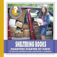 Sheltering Books : Charities Started by Kids! (Community Connections: How Do They Help?)
