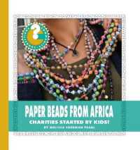 Paper Beads from Africa : Charities Started by Kids! (Community Connections: How Do They Help?) （Library Binding）