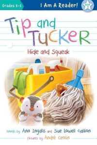 Tip and Tucker Hide and Squeak (I Am a Reader!: Tip and Tucker)