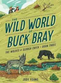 The Wolves of Slough Creek (Wild World of Buck Bray)
