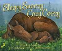 Sleepy Snoozy Cozy Coozy : A Book of Animal Beds （Board Book）