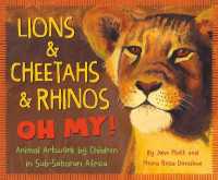 Lions & Cheetahs & Rhinos Oh My! : Animal Artwork by Children in Sub-Saharan Africa
