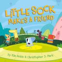 Little Sock Makes a Friend (Little Sock)