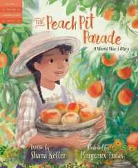 The Peach Pit Parade : A World War I Story (Tales of Young Americans)