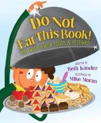 Do Not Eat This Book! Fun with Jewish Foods & Festivals : Fun with Jewish Foods & Festivals