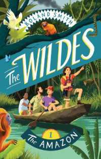 The Wildes : The Amazon (The Wildes)