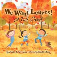 We Want Leaves! : A Fall Chant