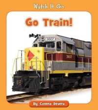 Go Train! (Watch It Go)