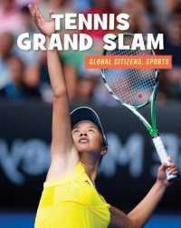 Tennis Grand Slam (21st Century Skills Library: Global Citizens: Sports) （Library Binding）