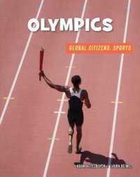Olympics (21st Century Skills Library: Global Citizens: Sports) （Library Binding）