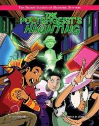 The Poltergeist's Haunting (The Secret Society of Monster Hunters) （Library Binding）