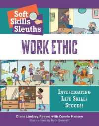 Work Ethic (Bright Futures Press: Soft Skills Sleuths: Investigating Life Skills Success) （Library Binding）