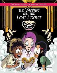 The Vampire and the Lost Locket (The Secret Society of Monster Hunters)