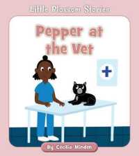 Pepper at the Vet (Little Blossom Stories)