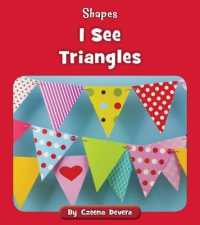 I See Triangles (Shapes)