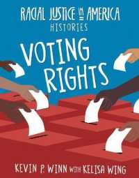 Voting Rights (21st Century Skills Library: Racial Justice in America: Histories) （Library Binding）