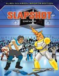 Slapshot: Icing Anger (Alien Invasion: Sports Edition) （Library Binding）