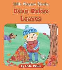 Dean Rakes Leaves (Little Blossom Stories)
